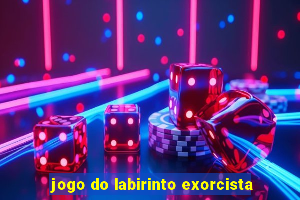 jogo do labirinto exorcista